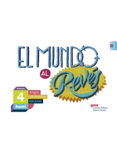 El mundo al reves 4ºprimaria Proyecto Kumi Religion 2017